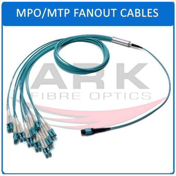 MTP/MPO Fanout Cables - Ark Fibre Optics